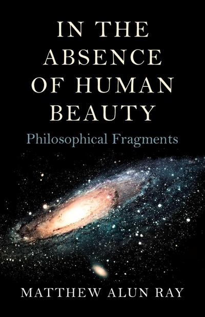 In the Absence of Human Beauty