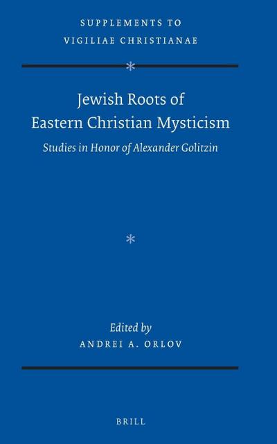 Jewish Roots of Eastern Christian Mysticism