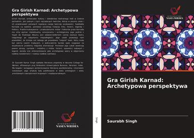 Gra Girish Karnad: Archetypowa perspektywa