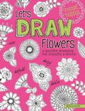Let’s Draw Flowers