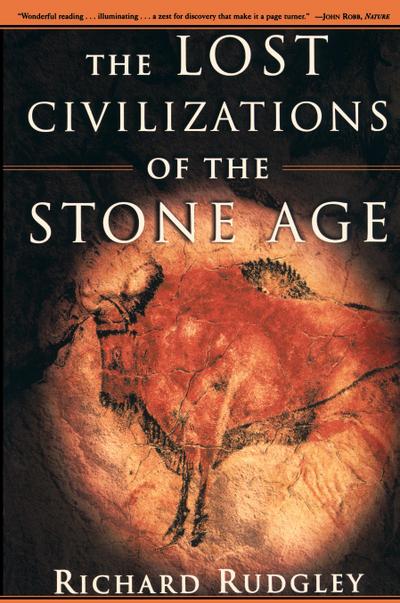 The Lost Civilizations of the Stone Age