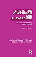Life in the Classroom and Playground