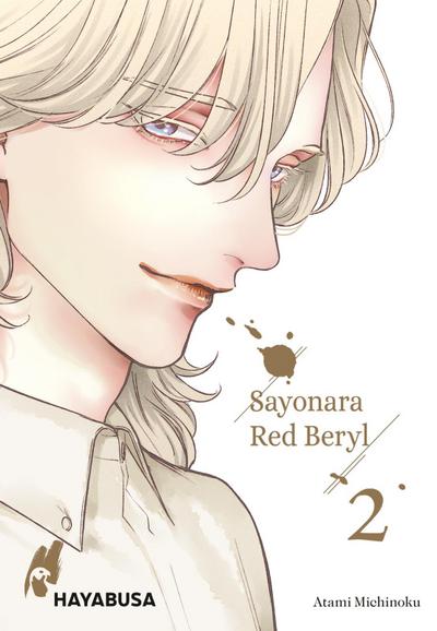 Sayonara Red Beryl. Bd.2