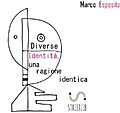 Diverse Identità, una ragione identica