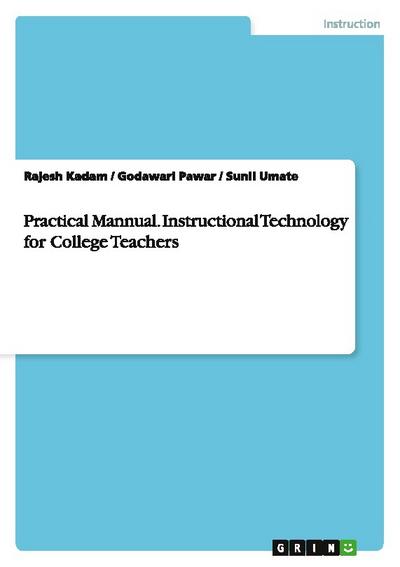 Practical Mannual.Instructional Technology for College Teachers