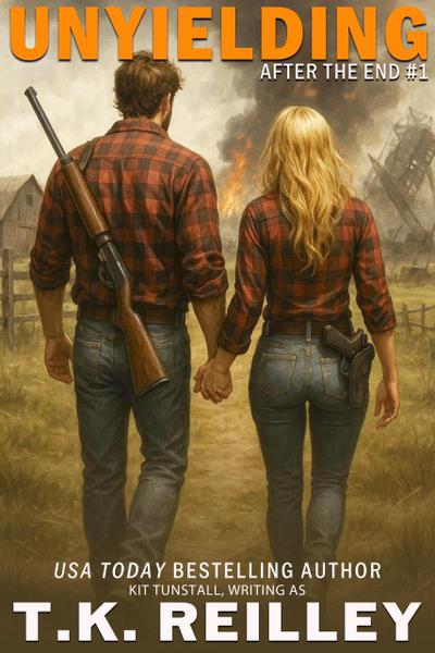 Unyielding (After The End, #1)