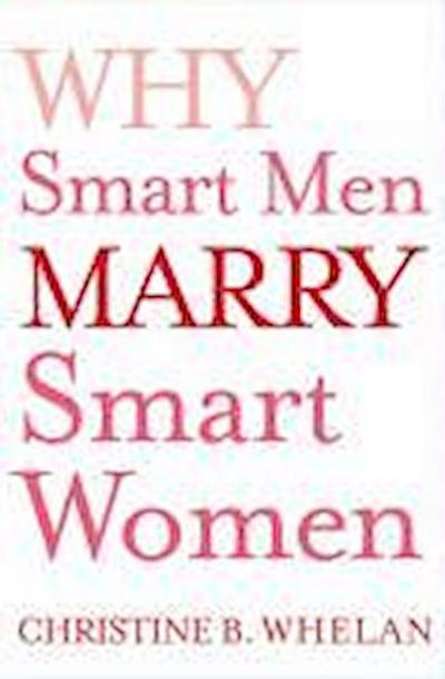 Why Smart Men Marry Smart Women