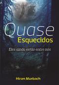 Quase esquecidos