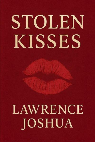 STOLEN KISSES