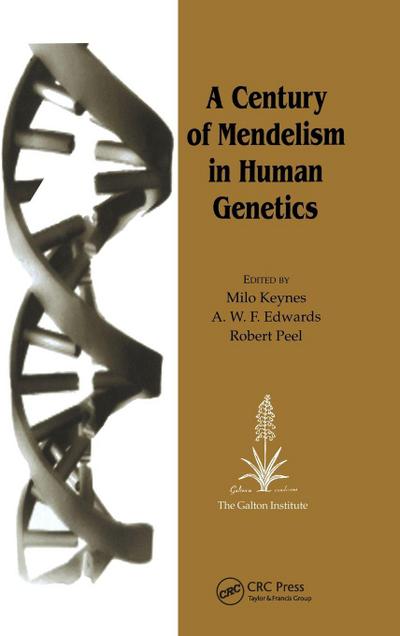 A Century of Mendelism in Human Genetics