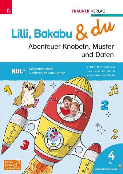 Lilli, Bakabu & du - Abenteuer Knobeln, Muster und Daten 4 
