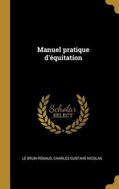 Manuel pratique d’équitation