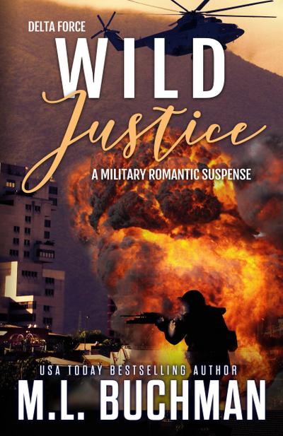 Wild Justice (Delta Force, #3)