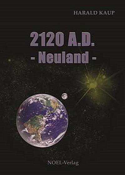 2120 A. D. Neuland