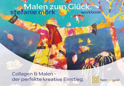 Mörk, S: Malen zum Glück