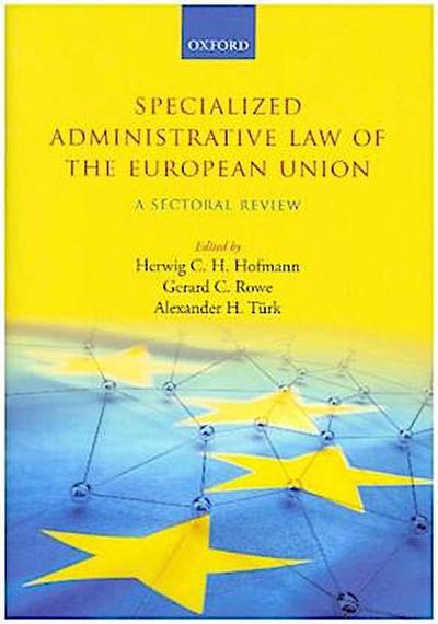 Specialized Administrative Law of the European Union