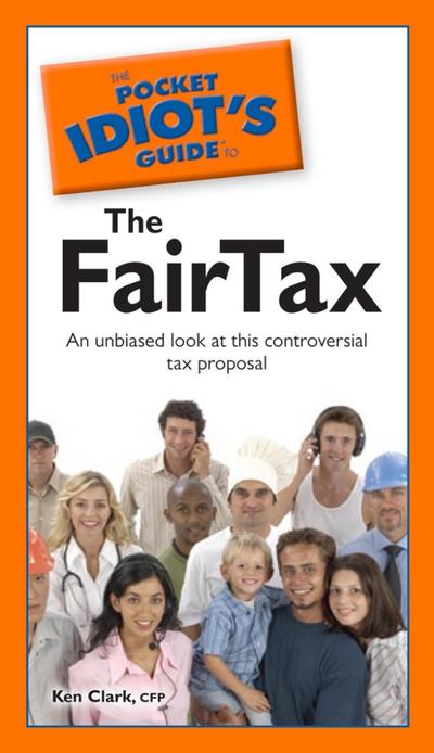 The Pocket Idiot’s Guide to the Fairtax