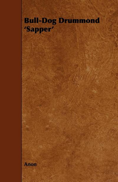 Bull-Dog Drummond ’Sapper’