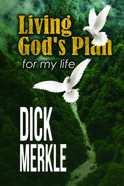 Living God’s Plan for my life