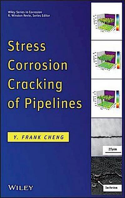 Stress Corrosion Cracking of Pipelines