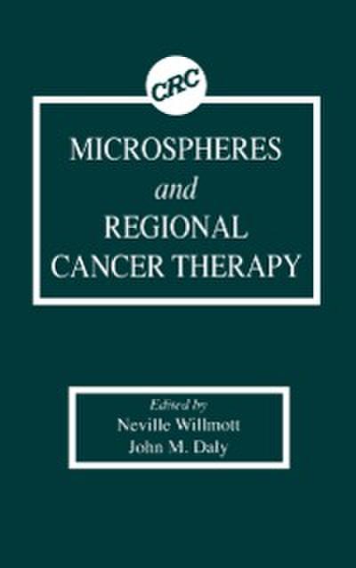 Microspheres and Regional Cancer Therapy