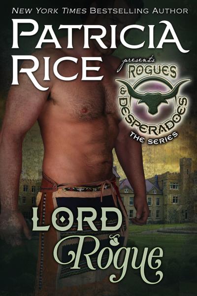 Lord Rogue (Rogues and Desperadoes, #1)