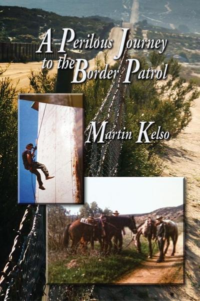 Perilous Journey to the Border Patrol