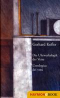 Die Uhrwerkslogik der Verse/L’Orologica dei versi