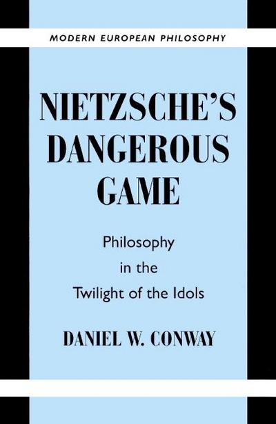 Nietzsche’s Dangerous Game