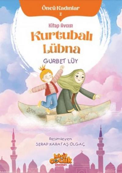 Öncü Kadinlar 2 - Kitap Avcisi Kurtubali Lübna
