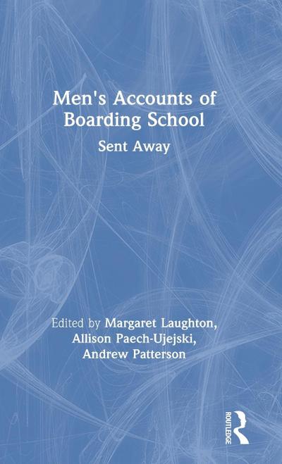 Men’s Accounts of Boarding School
