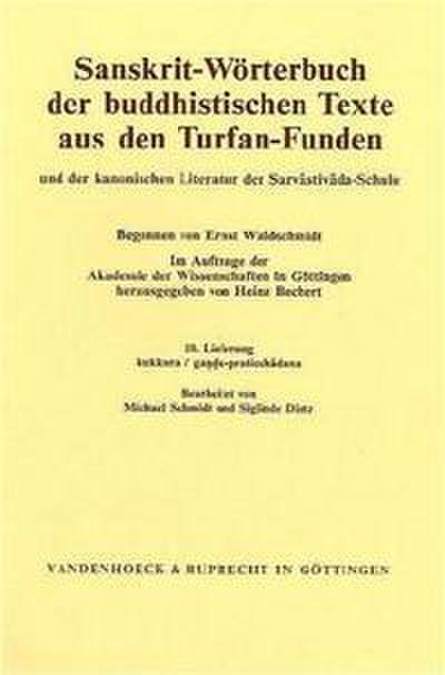 Sanskrit-Wörterbuch der buddhistischen Texte aus den Turfan-Funden. Lieferung 10