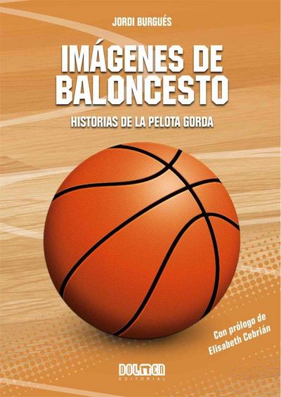 Imágenes de baloncesto : historias de la pelota gorda