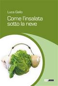 Come l’insalata sotto la neve