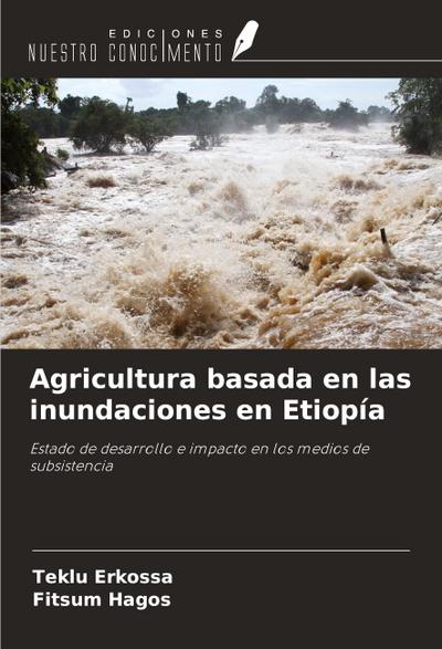 Agricultura basada en las inundaciones en Etiopía