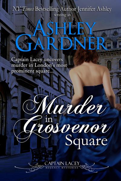 Murder in Grosvenor Square (Captain Lacey Regency Mysteries, #9)