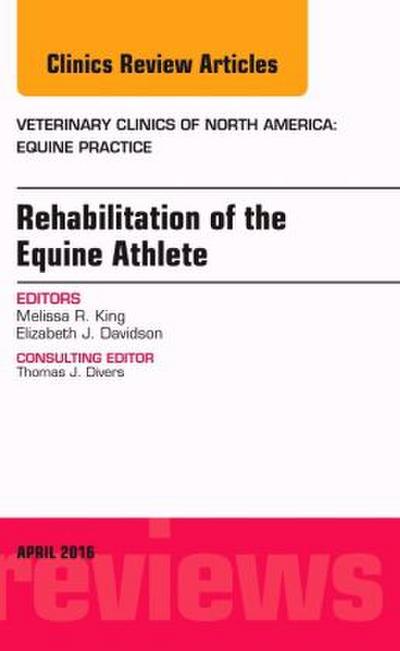 Rehabilitation of the Equine Athlete, an Issue of Veterinary Clinics of North America: Equine Practice