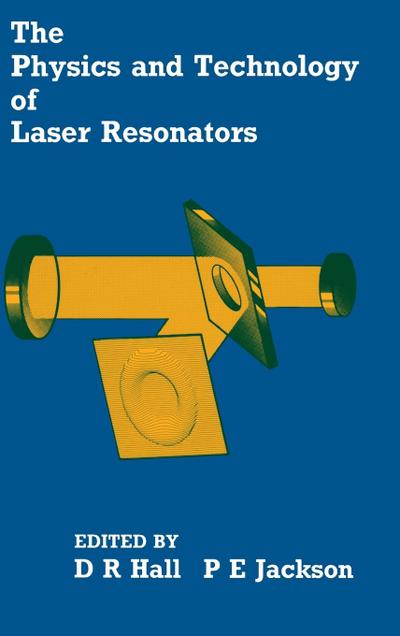 The Physics and Technology of Laser Resonators