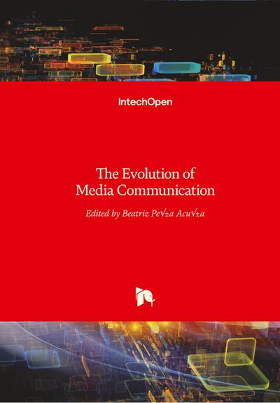 The Evolution of Media Communication