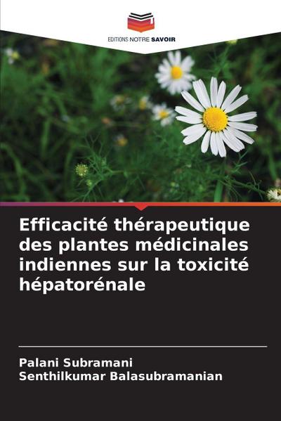 Efficacité thérapeutique des plantes médicinales indiennes sur la toxicité hépatorénale