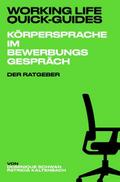 Working Life Quick-Guides - Körpersprache im Bewerbungsgespräch