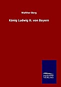 König Ludwig II.von Bayern