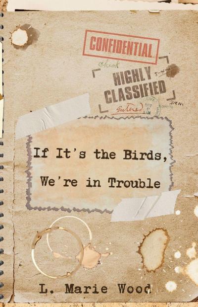 If it’s the Birds, We’re in Trouble