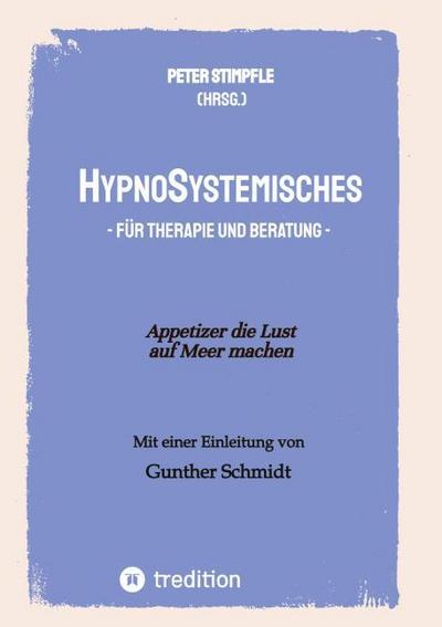 HypnoSystemisches - für Therapie und Beratung