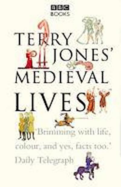 Terry Jones’ Medieval Lives