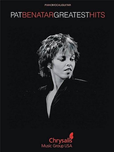 Pat Benatar Greatest Hits: Piano, Vocal, Guitar