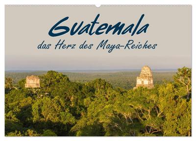 Guatemala - das Herz des Mayareiches (Wandkalender 2026 DIN A2 quer), CALVENDO Monatskalender
