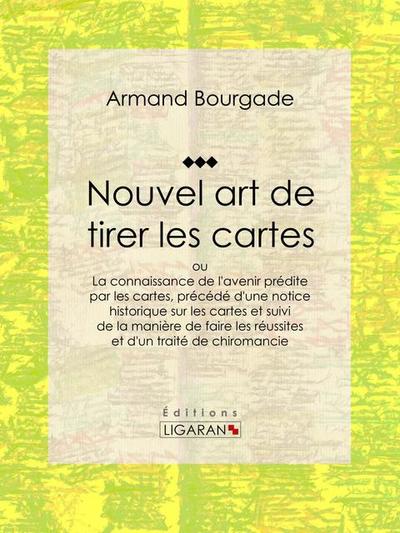 Nouvel art de tirer les cartes