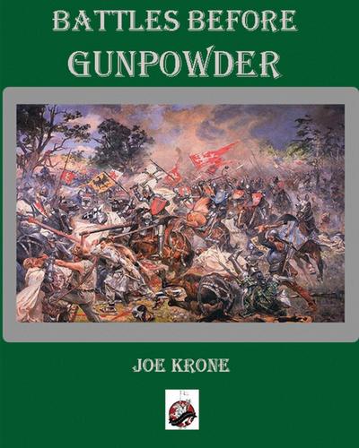 Battles Before Gunpowder