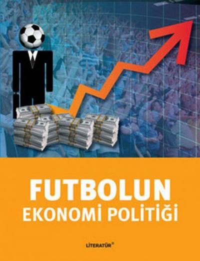 Futbolun Ekonomi Politigi